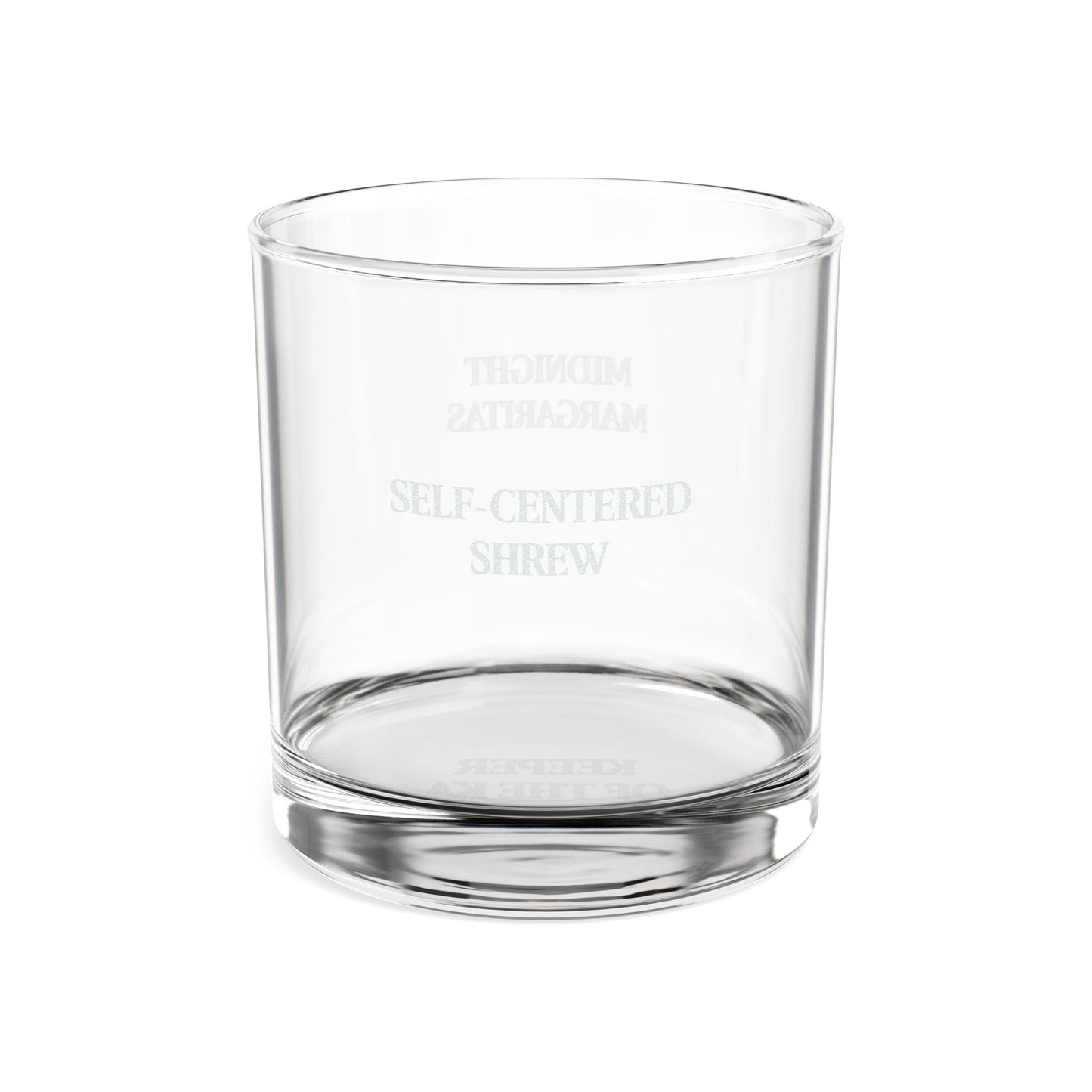 Midnight Margaritas “Self-Centered Shrew” Engraved Rocks Glass, 10 oz