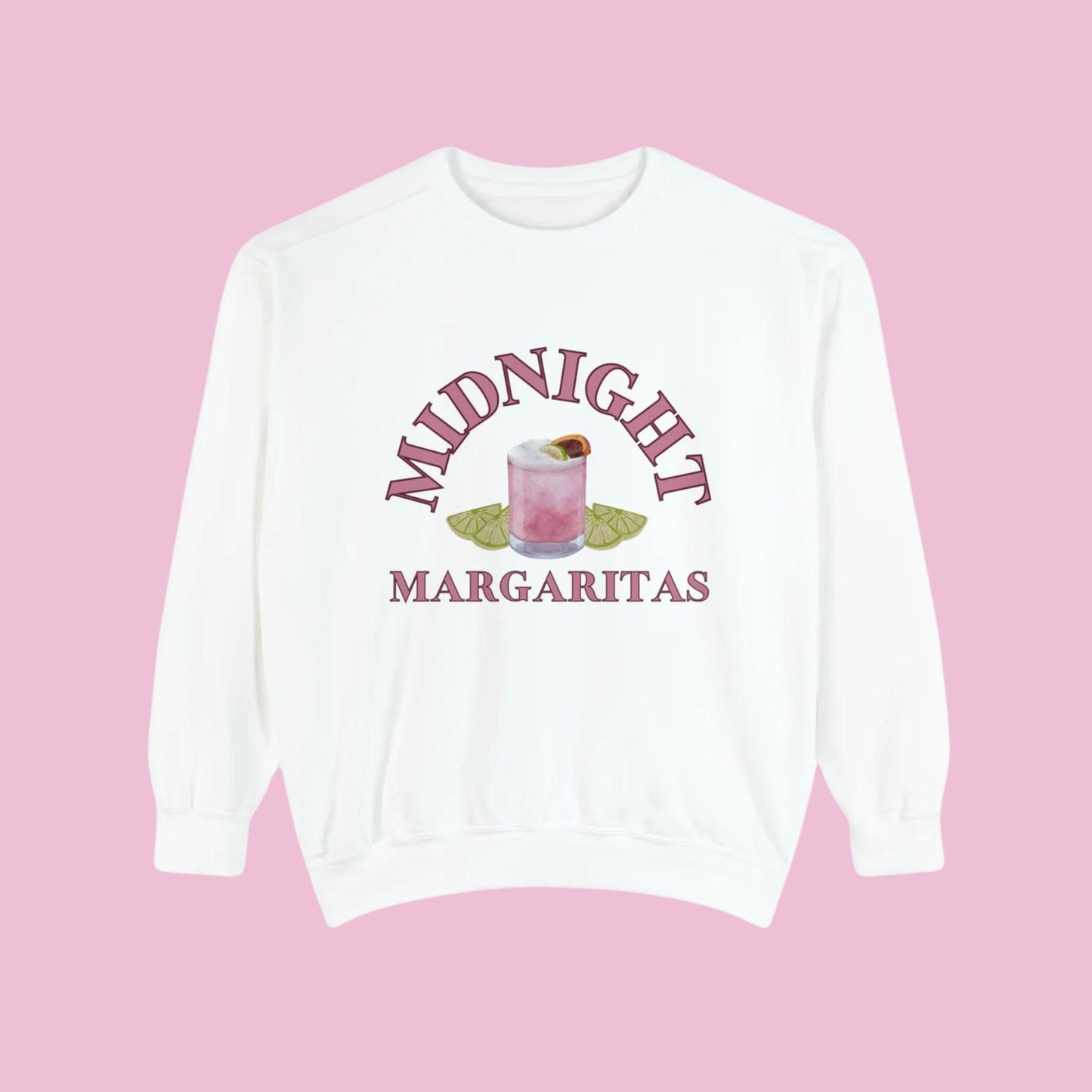 Midnight Margaritas Sweatshirt